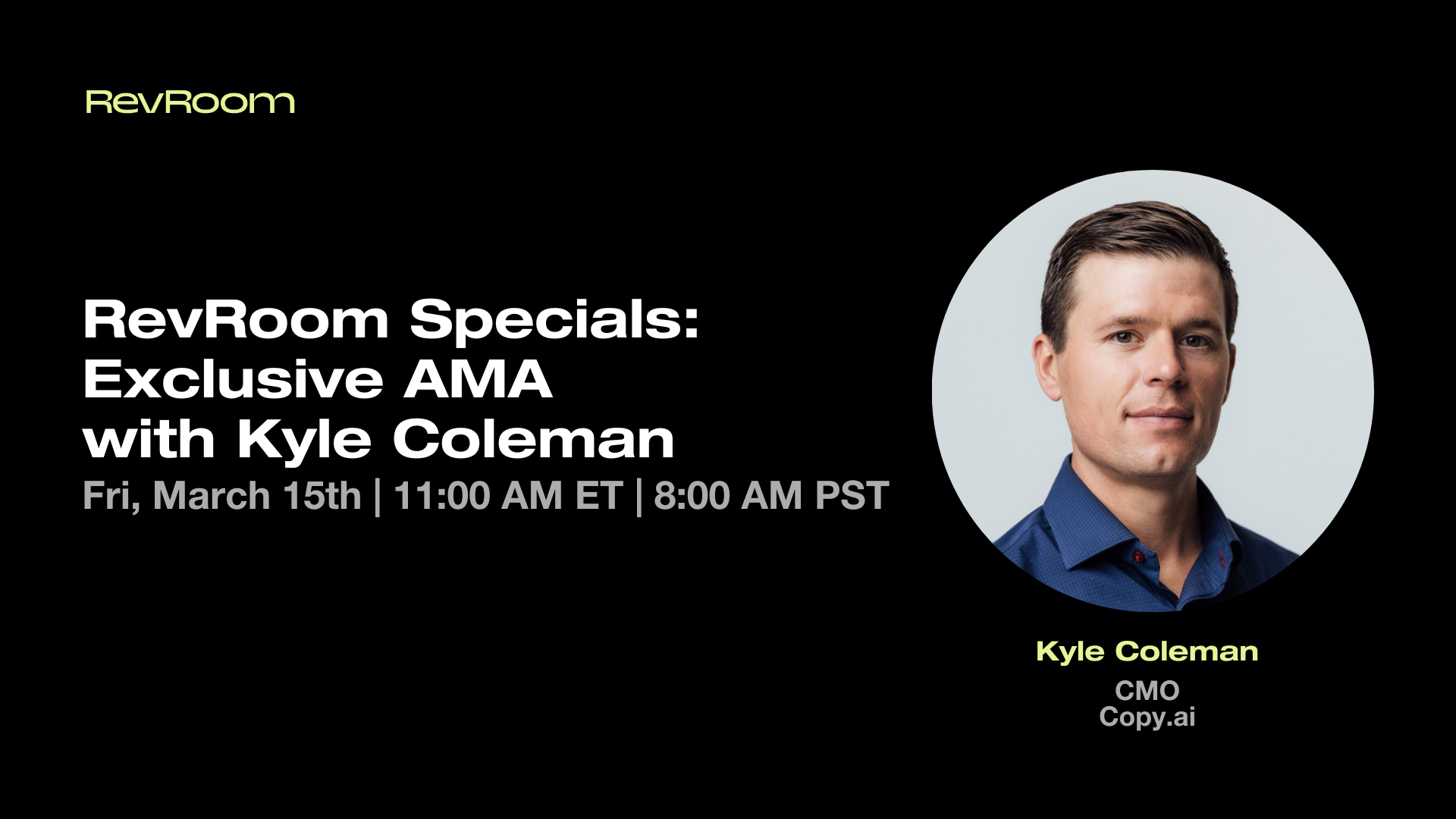 RevRoom Specials Exclusive AMA with Kyle Coleman